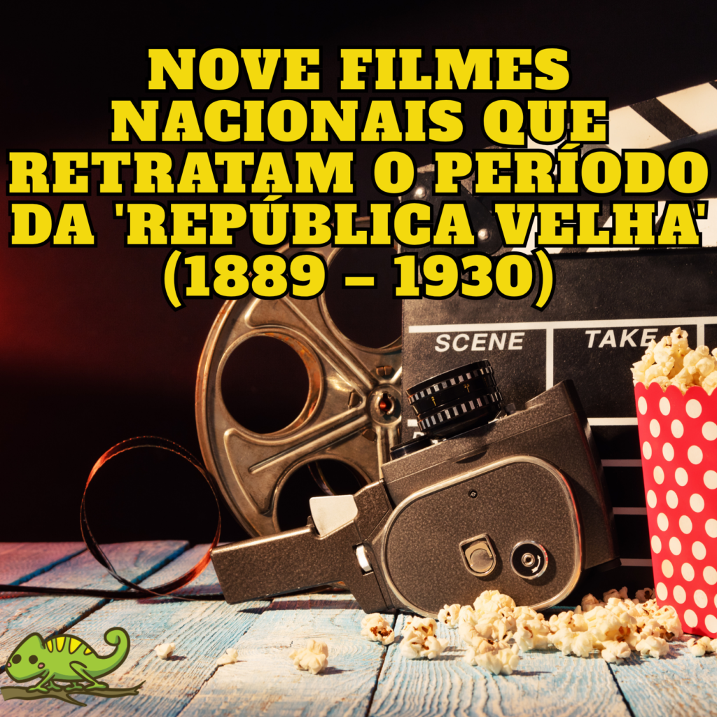 Filmes Nacionais - República Velha