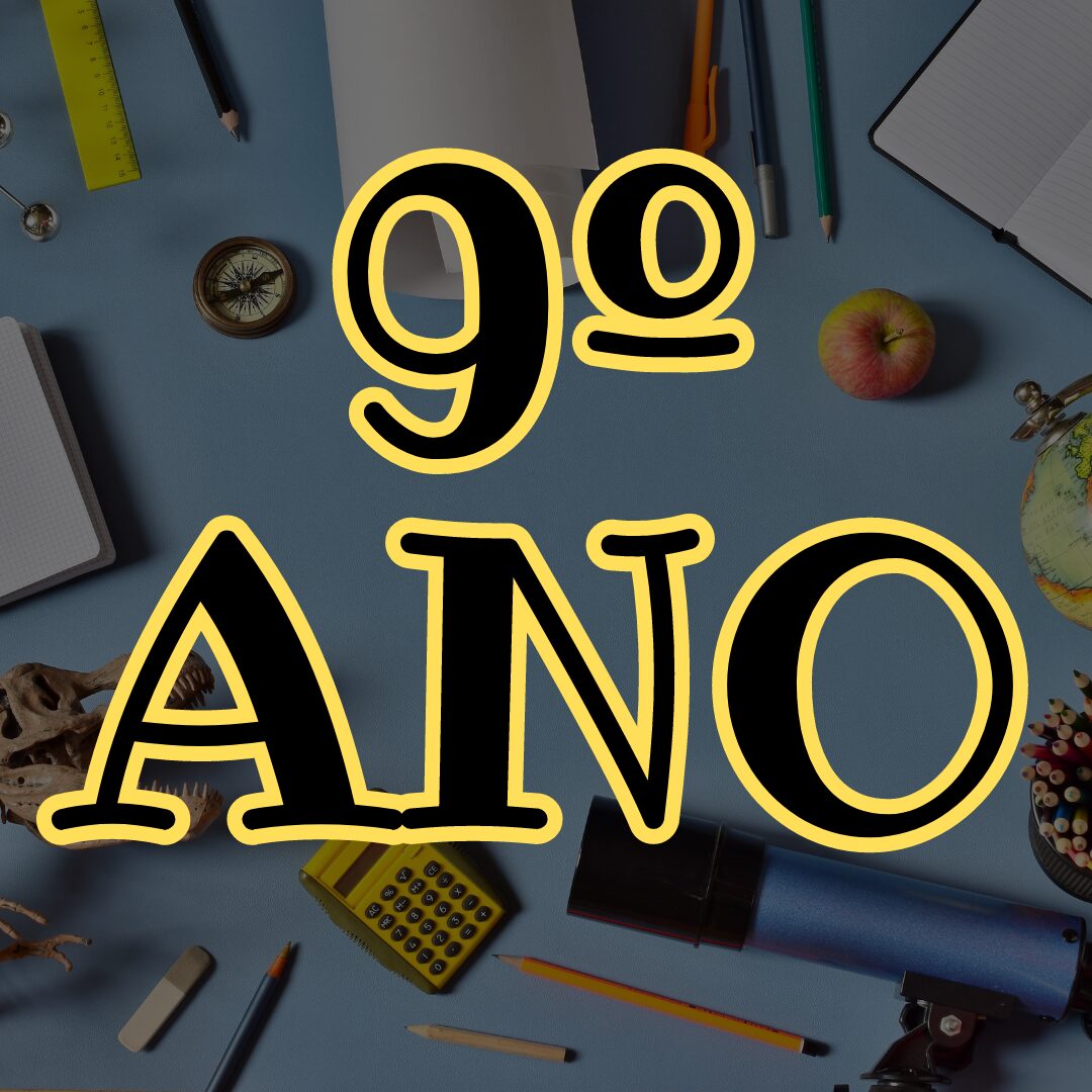 9º Ano - Ensino Fundamental